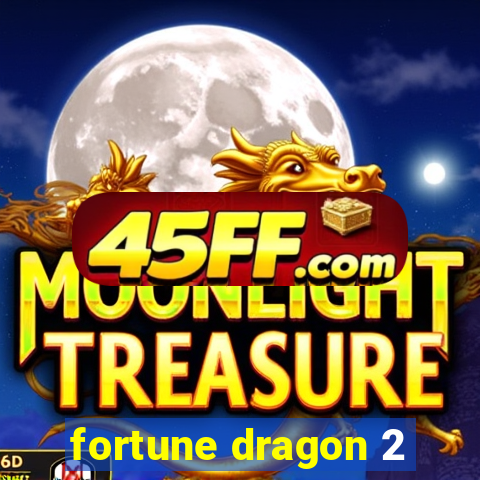 fortune dragon 2